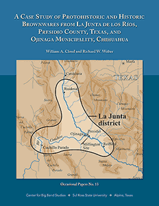 A Case Study of Protohistoric and Historic Brownwares from La Junta de los Ríos, Presidio County, Texas, and Ojinaga Municipality, Chihuahua