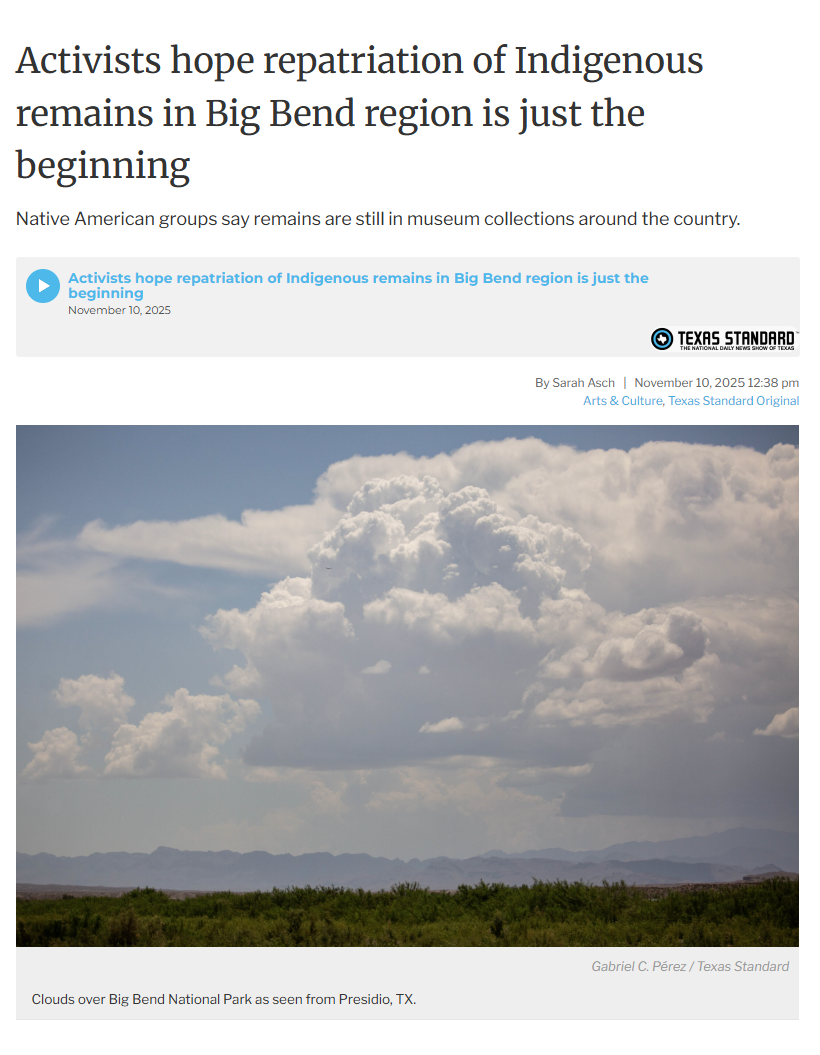 Clouds over Big Bend National Park, open desert scrub land. Title for Texas Standard article reads "Activists hope repatriation of Indigenous remains in Big Bend region is just the beginning."