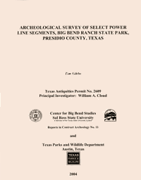 Archeological Survey of Select Power Line Segments, Big Bend Ranch State Park, Presidio County, Texas
