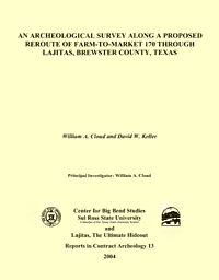 An Archeological Survey along a proposed Reroute of Farm-to-Market 170 through Lajitas, Brewster County, Texas