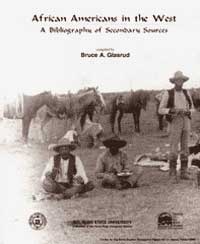 African Americans in the West: A Bibliography of Secondary Sources