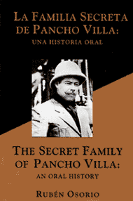 The Secret Family of Pancho Villa: An Oral History